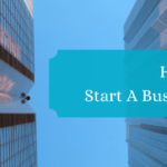 How To Start A Business In Dubai